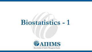 Biostatistics  Online Video Tutorial by AIHMS [upl. by Cerell850]