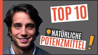 ❌TOP 10 NATÜRLICHE POTENZMITTEL  100 Pflanzlich  Neue Studien 2021 [upl. by Netnilc558]