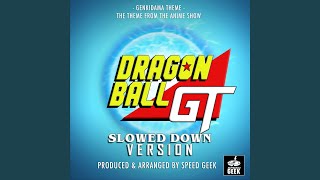 Genkidama Theme From quotDragon Ball GTquot Slowed Down Version [upl. by Courtund]