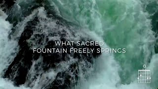 What Sacred Fountain Official Lyric Video  Keith amp Kristyn Getty [upl. by Akenahc]