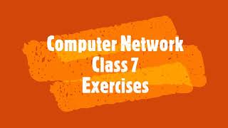 Computer Network Exercise Class 7 Computer Science IT Planet Army Public School CBSE [upl. by Aicxela]