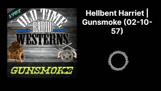 Hellbent Harriet  Gunsmoke 021057 [upl. by Orabel]