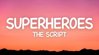 The Script  Superheroes Lyrics [upl. by Lsil]