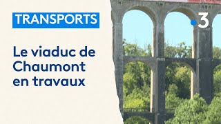 Le viaduc de Chaumont en travaux [upl. by Salhcin]