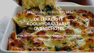 Koolhydraatarme ovenschotel met spinazie en kip SCHOKKEND [upl. by Salmon999]