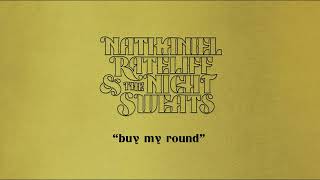 Nathaniel Rateliff amp The Night Sweats  quotBuy My Roundquot Official Audio [upl. by Durwyn]