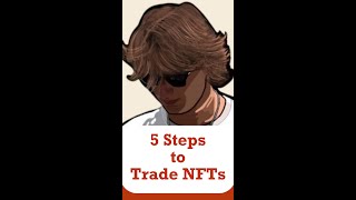 5 Steps to Trade NFTs [upl. by Tager]