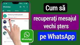 Cum să recuperezi mesajele vechi WhatsApp șterse 2023  Restaurați chatul de rezervă WhatsApp [upl. by Atwater]