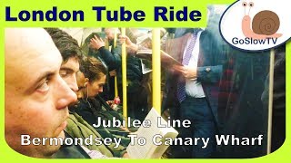 London Underground Tube Ride  Bermondsey To Canary Wharf  Jubilee Line  Slow TV  Episode 94 [upl. by Kristal]