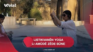 Listikvanên Yoga li Amûdê zêde bûne [upl. by Aronoel]