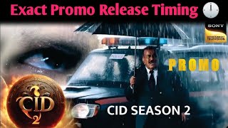 Cid Season 2 First Promo RELEASE TIMING 🕛  Cid Season 2 Promo Coming Today 🕛  Shivaji Satam [upl. by Dougy844]