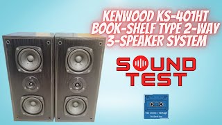 Kenwood KS401HT Bookshelf Speaker Sound Test [upl. by Vanzant829]