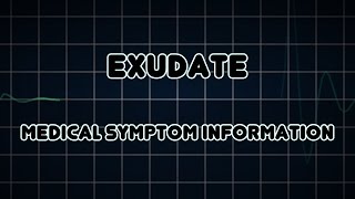 Exudate Medical Symptom [upl. by Artened]