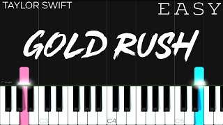 Taylor Swift  gold rush  EASY Piano Tutorial [upl. by Eidaj]