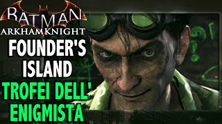 Batman Arkham Knight ITATrofei dellEnigmista Founders Island [upl. by Hehre]