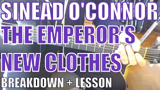 Sinead OConnor  The Emperors New Clothes  Guitar Tutorial [upl. by Ecydnak]