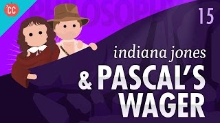 Indiana Jones amp Pascals Wager Crash Course Philosophy 15 [upl. by Burrow]