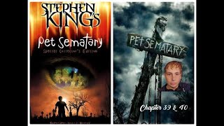 Stephen Kings Pet Sematary Chapter 39 amp 40 [upl. by Brubaker321]