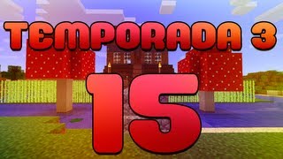 Mods Serie T3  quotBreve pero Intensoquot Episodio 15  TheWillyrex [upl. by Darlene]