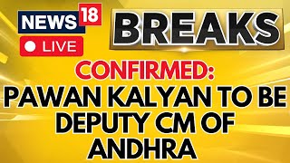 Andhra Pradesh News Live  Andhra Pradesh Get A New Deputy CM  Pawan Kalyan  N18L  News18 LIVE [upl. by Kreiner]