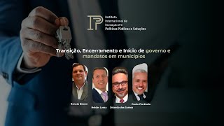 Transição Encerramento e Início de governo e mandatos em municípios [upl. by Yuri]