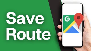 How to Save a Route on Google Map Full Guide [upl. by Pasahow]