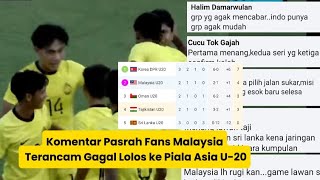 Komentar Pasrah Fans Malaysia Terancam Gagal Lolos ke Piala Asia U20 [upl. by Guadalupe]