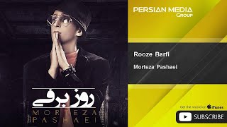 Morteza Pashaei  Rooze Barfi  مرتضی پاشایی  روز برفی [upl. by Aowda500]