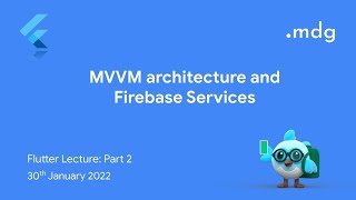 Workshop on MVVM and Firebase in Flutter  MDG Space [upl. by Ike111]