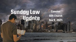 Sunday Law Update Global Legislation in the Works Righteousness by Faith Nov 2024 [upl. by Jos179]