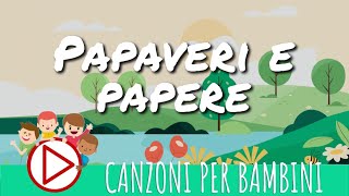 Papaveri e papere  Canzoni per Bambini [upl. by Aititel]