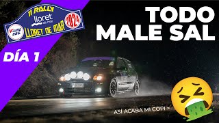 No nos podian pasar más cosas 😣  Rally Lloret 2024  Día 1 [upl. by Oinolopa938]