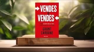 Reseña Vendes o vendes Grant Cardone Resumida [upl. by Garnes795]