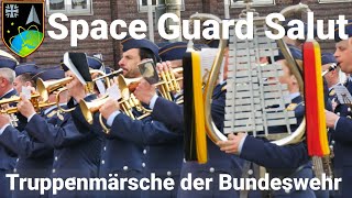 Truppenmärsche der Bundeswehr Weltraumkommando  Space Guard Salute Marsch von Robert Kuckertz [upl. by Hermione]