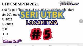 Pembahasan Soal UTBK SNBTLogaritma Part 5 [upl. by Fadiman]