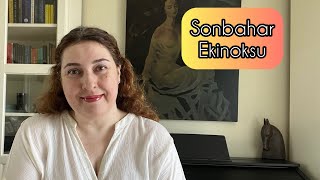 SONBAHAR EKİNOKSU [upl. by Ecinerev]