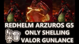 MHGU G5 Deviant Redhelm Arzuros Solo Only Shelling Valor Gunlance [upl. by Alonzo648]