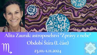 Zprávy z nebe na období Štíra I část 23101112024 [upl. by Adelheid69]