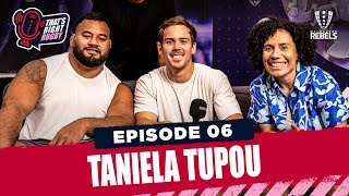 Thats Right Rugby Ep 6 with Taniela Tupou [upl. by Oina]