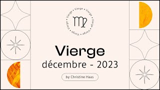 Horoscope Vierge ♍️ Décembre 2023 🎆 par Christine Haas [upl. by Oizirbaf84]