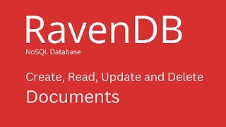 RavenDB  How to Create Read Update and Delete Documents [upl. by Haleelahk]