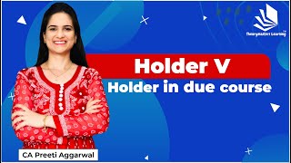 Holder V Holder in due course  The Negotiable Instruments Act 1881  CA Preeti Aggarwal [upl. by Elfont]