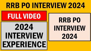 RRB PO Interview 2024 Full Experience  Real Interview Insights  Golden Career [upl. by Aitnic]