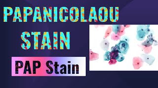 Papanicolaou Stain  PAP Stain [upl. by Demetris]