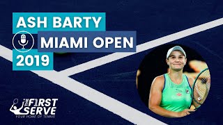 Ash Barty Interview  R4  Miami Open 2019  The First Serve [upl. by Rettke]