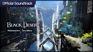 1 Hour  Black Desert OST  Atoraxxion  Sycrakea  PEARL ABYSS MUSIC [upl. by Helaina]