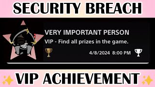 How to GET THE VIP ACHIEVEMENT  FNaF Security Breach Part 3 [upl. by Eenahs]