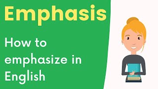 Emphasis in English  how do we emphasize in English [upl. by Aerua440]