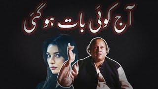 AJ KOI BAAT HO GAI 《 NUSTA FATEH ALI KHAN 》 [upl. by Boak]