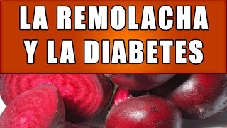 La Remolacha y La Diabetes Poderosos Beneficios Para La Salud De La Remolacha [upl. by Nolasba807]